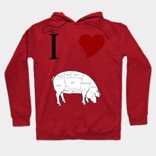 I Love Pork Hoodie